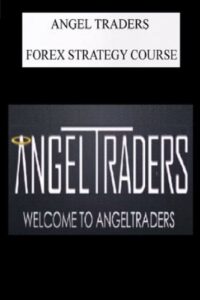 Forex Strategy Course By Angel Traders