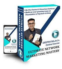 Ultimate Network Marketing Mastery Deepak Bajaj MLM