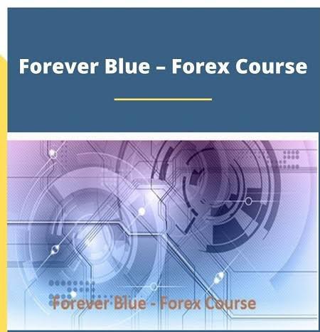 FOREVER BLUE FOREX COURSE