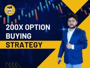 Baap of Chart 200X Option Buying Strategy