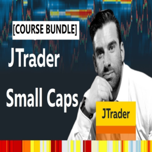 JTrader 4 Course SMALL CAPS Bundle – (A+ Setups Small Caps, Tape Reading Small Caps, Risk Management, Advanced Course)