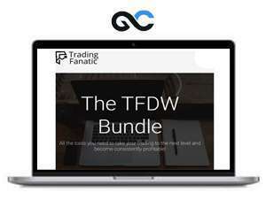 The TFDW Bundle – Trading Fanatic Course